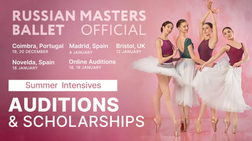 Russian Masters Ballet Auditions and scholarships 2025 Russian Masters Ballet Auditions and scholarships 2025