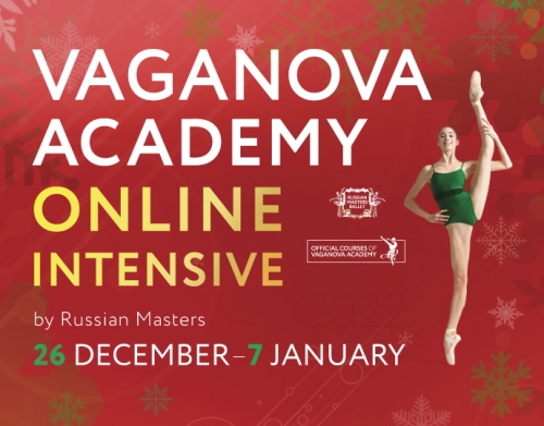 VAGANOVA ACADEMY ONLINE WINTER INTENSIVE will start on 26 December! VAGANOVA ACADEMY ONLINE WINTER INTENSIVE will start on 26 December!